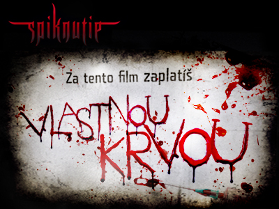 Spiknutie � film, za ktor� zaplat�te vlastnou krvou (+SڍA�)
